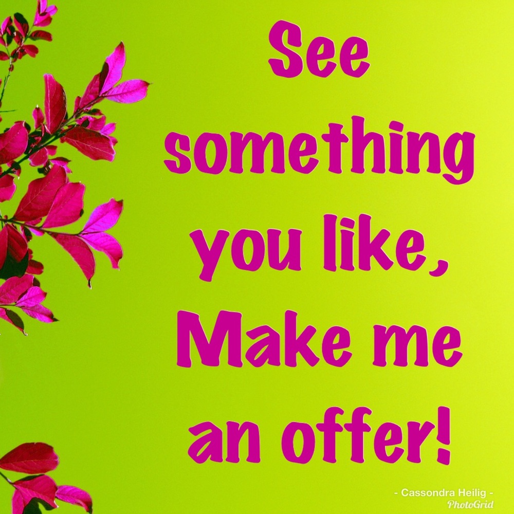 Reasonable Offers Welcomed!